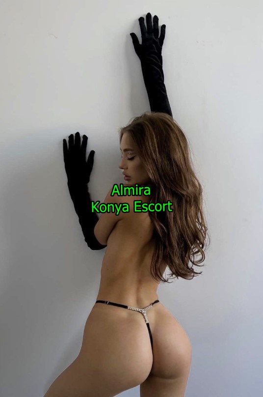 konyaescortalmira-2-1 İster Otel İsterseniz Eve Gelirim Ben Konya Escort Almira