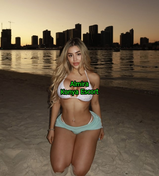 konyaescortalmira-2 Konya Esc Almira Otelde Vip Escort Deneyimi Yaşatıyorum