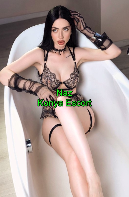 konyaescortnaz-1 Konya Escort Naz Kaliteli Hizmet Sunarım