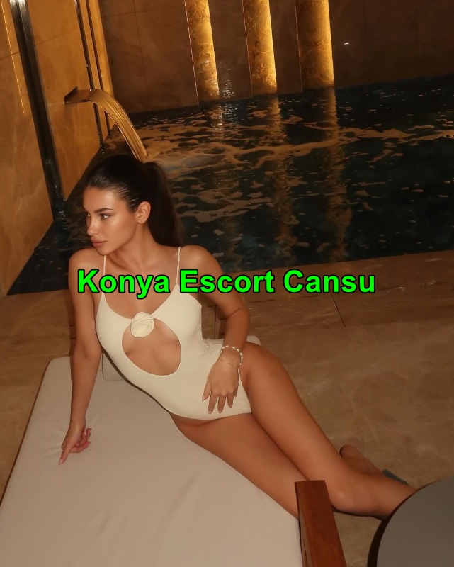 konyaescortcansu-3 Konya Escort Cansu Fantazilerim İle Hipnotize Ederim